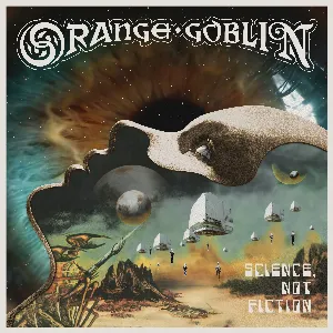 Pochette de Science, Not Fiction de Orange Goblin