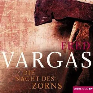 Pochette de Die Nacht des Zorns de Fred Vargas