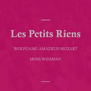 Pochette de Les petits riens de Wolfgang Amadeus Mozart