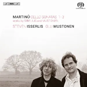 Pochette Martinů: Cello Sonatas 1-3 / Works by Sibelius and Mustonen