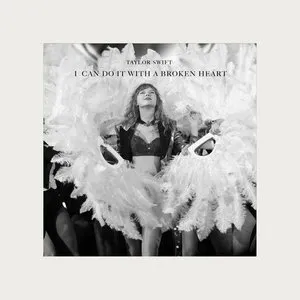 Pochette de I Can Do It With a Broken Heart de Taylor Swift