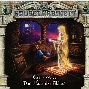 Pochette de Gruselkabinett 184: Das Haar der Sklavin de Marc Gruppe