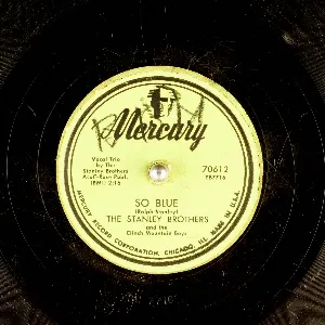 Pochette de So Blue / You'd Better Get Right de The Stanley Brothers - The Clinch Mountain Boys