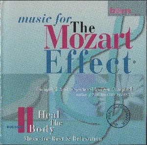Pochette Music for the Mozart Effect, Volume II: Heal the Body: Music for Rest & Relaxation