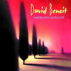 Pochette de American Landscape de David Benoit