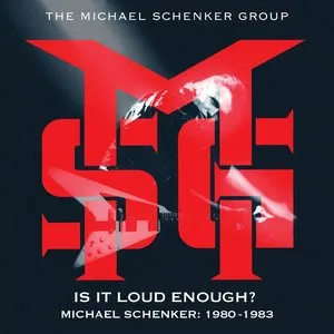 Pochette Is it Loud Enough? Michael Schenker: 1980 – 1983