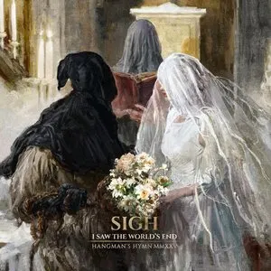 Pochette de I Saw the World’s End (Hangman’s Hymn MMXXV) de Sigh