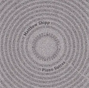 Pochette de Piano Sutras de Matthew Shipp
