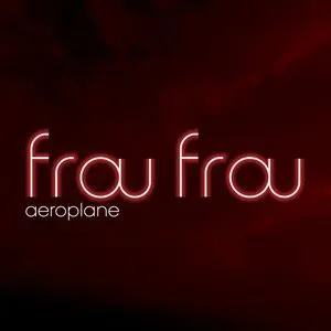 Pochette de Aeroplane de Frou Frou