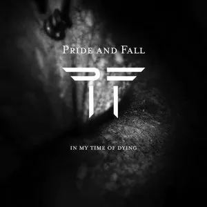 Pochette de In My Time of Dying de Pride and Fall
