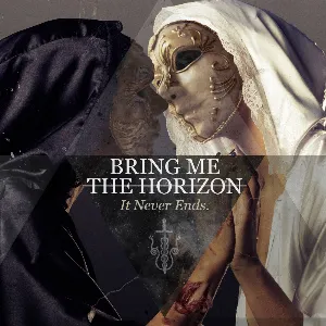 Pochette de It Never Ends de Bring Me the Horizon