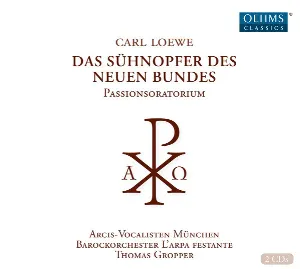 Pochette de Das Sühnopfer des neuen Bundes de Carl Loewe