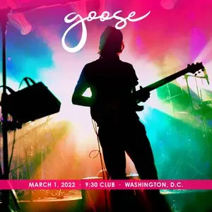 Pochette de 2022-03-01: 9:30 Club, Washington, D.C. de Goose