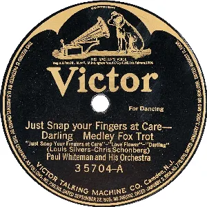 Pochette de Just Snap Your Fingers at Care Darling Medley / Caresses Medley de Paul Whiteman and His Orchestra