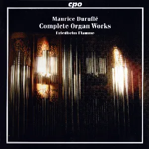 Pochette de Complete Organ Works de Friedhelm Flamme - Maurice Duruflé