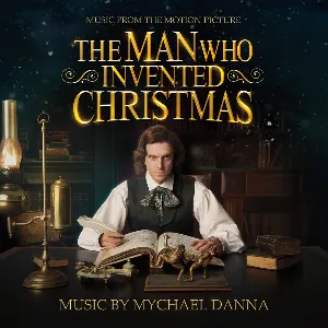 Pochette de The Man Who Invented Christmas: Music From the Motion Picture de Mychael Danna