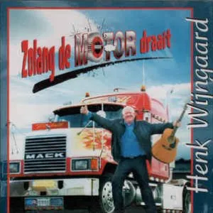 Pochette de Zolang de motor draait de Henk Wijngaard