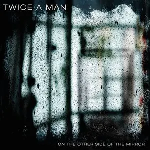 Pochette de On the Other Side of the Mirror de Twice a Man