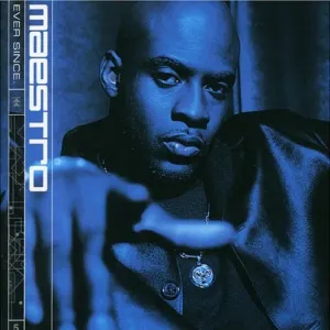 Pochette de Ever Since de Maestro Fresh‐Wes