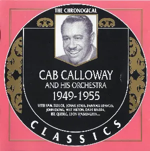 Pochette de The Chronological Classics: Cab Calloway and His Orchestra: 1949‐1955 de Cab Calloway and His Orchestra