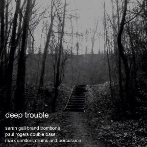 Pochette de Deep Trouble de Paul Rogers - Mark Sanders