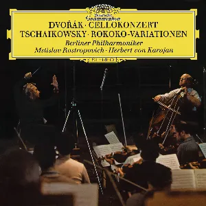Pochette de Dvorák: Cello Concerto in B Minor, Op. 104 - Tchaikovsky: Variations on a Rococo Theme, Op. 33 de Herbert von Karajan - Berliner Philharmoniker - Mstislav Rostropovich