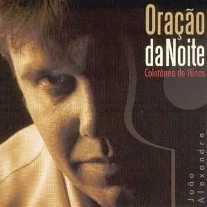 Pochette de Oração da Noite de João Alexandre