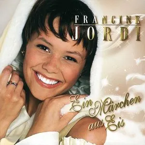 Pochette de Ein Märchen aus Eis de Francine Jordi