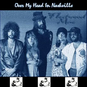 Pochette de Over My Head in Nashville de Fleetwood Mac