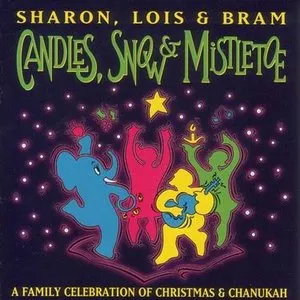Pochette de Candles, Snow and Mistletoe de Sharon, Lois & Bram