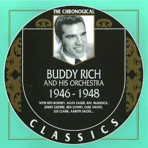 Pochette The Chronological Classics: Buddy Rich and His Orchestra 1946-1948