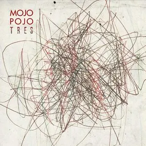 Pochette de Tres de Mojo Pojo