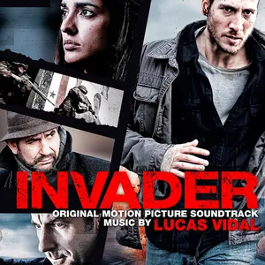 Pochette de Invader: Original Motion Picture Soundtrack de Lucas Vidal