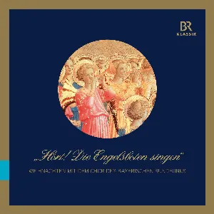 Pochette de Hört! Die Engelsboten singen de Chor des Bayerischen Rundfunks
