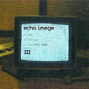Pochette de III (remastered) de Echo !mage
