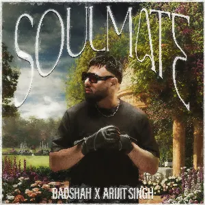 Pochette de Soulmate de Badshah - Arijit Singh