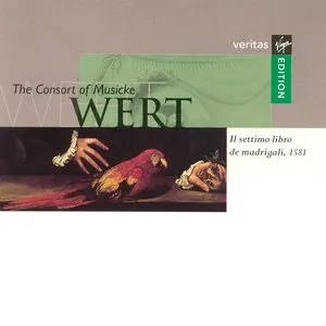 Pochette de Il settimo libro de madrigali de Giaches de Wert - The Consort of Musicke - Anthony Rooley