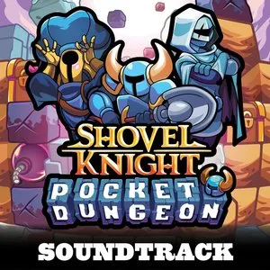 Pochette de Shovel Knight Pocket Dungeon: Soundtrack de Jake Kaufman