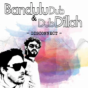 Pochette de Disconnect de Bandulu Dub