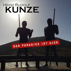 Pochette de Das Paradies ist hier de Heinz Rudolf Kunze