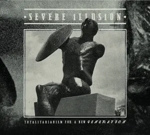 Pochette de Totalitarianism for a New Generation de Severe Illusion