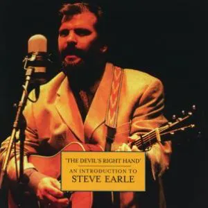 Pochette The Devil's Right Hand - An Introduction to Steve Earle