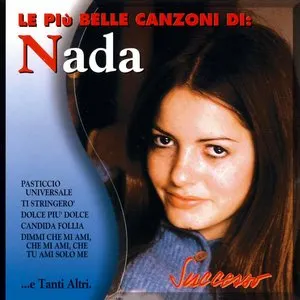 Pochette de Le più belle canzoni di: Nada de Nada