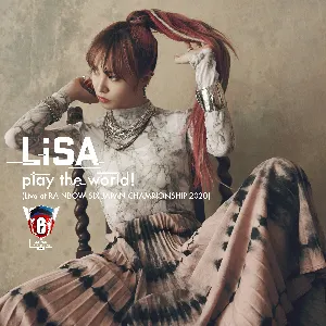 Pochette de play the world! (Live at RAINBOW SIX JAPAN CHAMPIONSHIP 2020) de LiSA