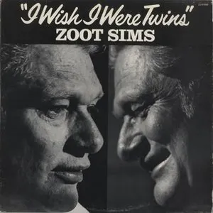 Pochette de I Wish I Were Twins de Zoot Sims