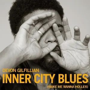 Pochette de Inner City Blues (Make Me Wanna Holler) de Devon Gilfillian