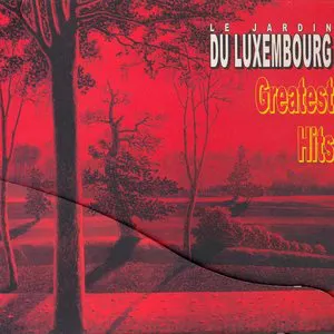 Pochette Le Jardin du Luxembourg - Greatest Hits