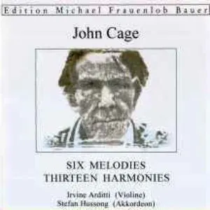 Pochette de Six Melodies / Thirteen Harmonies de John Cage - Irvine Arditti