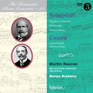 Pochette de The Romantic Piano Concerto, Volume 54: Somervell: Highland Concerto / Normandy / Cowen: Concertstück de Martyn Brabbins - Martin Roscoe - BBC Scottish Symphony Orchestra