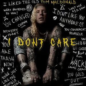 Pochette de I Don’t Care de Tom MacDonald